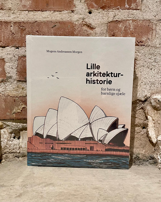 Lille arkitekturthistorie for børn og barnlige sjæle