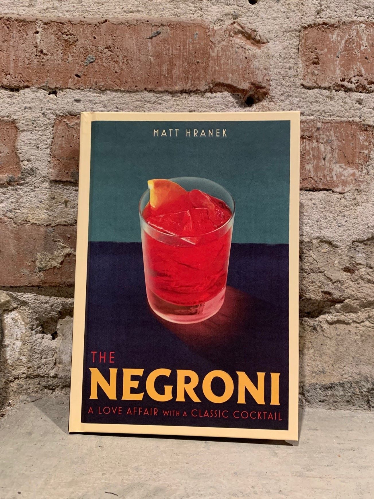 The Negroni  - a love affair with a classic cocktail