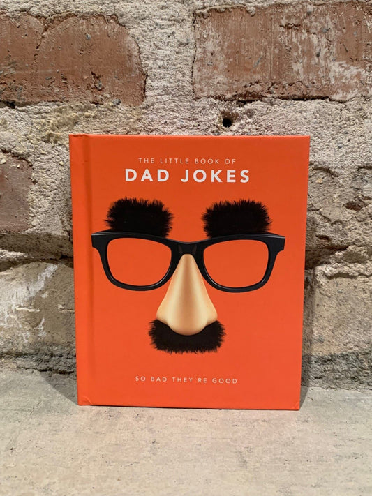 The Little Book of Dad Jokes - so bad they're good