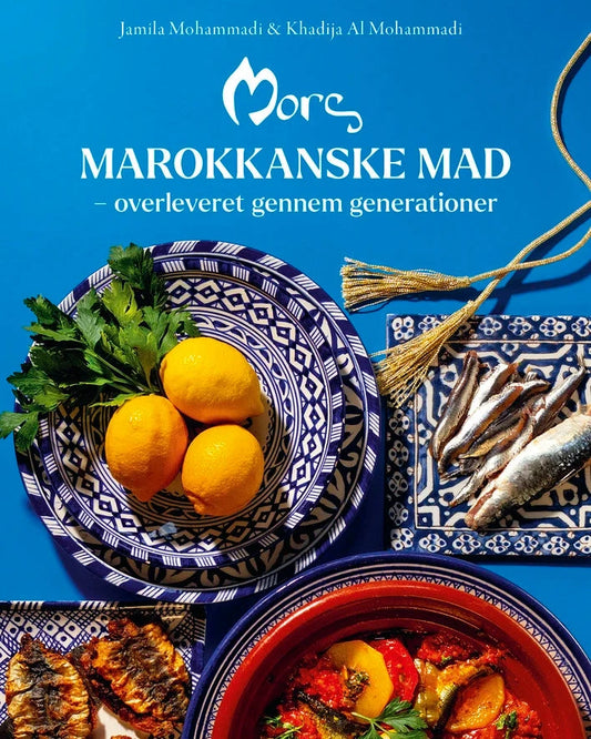 Mors marokkanske mad - overleveret gennem generationer