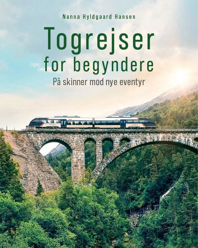 Togrejser for begyndere - på skinner mod nye eventyr